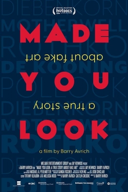 watch free Made You Look: A True Story About Fake Art