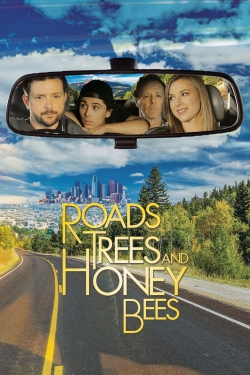 watch free Roads, Trees and Honey Bees