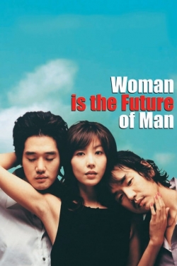 watch free Woman Is the Future of Man