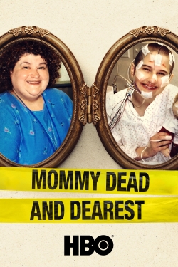 watch free Mommy Dead and Dearest