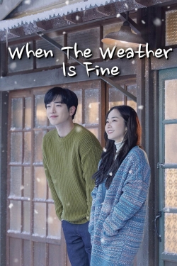 watch free When the Weather is Fine