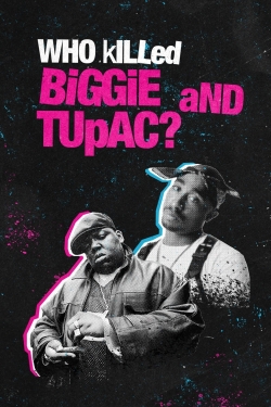 watch free Who Killed Biggie and Tupac?