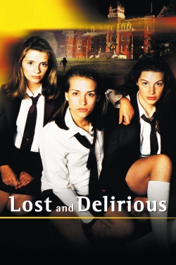 watch free Lost and Delirious