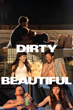 watch free Dirty Beautiful