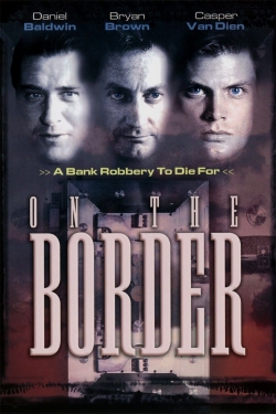watch free On the Border