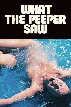 watch free What the Peeper Saw