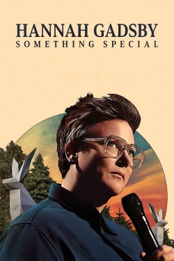 watch free Hannah Gadsby: Something Special