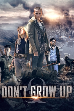 watch free Don't Grow Up