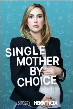 watch free Single Mother by Choice