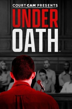 watch free Court Cam Presents Under Oath