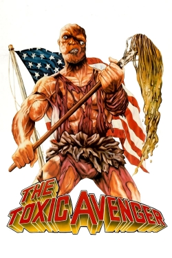 watch free The Toxic Avenger