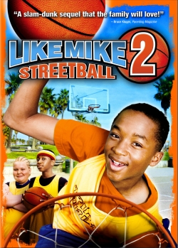 watch free Like Mike 2: Streetball
