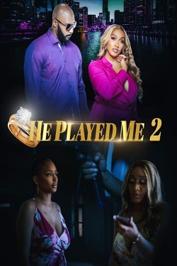 watch free He Played Me 2