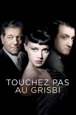 watch free Touchez Pas au Grisbi