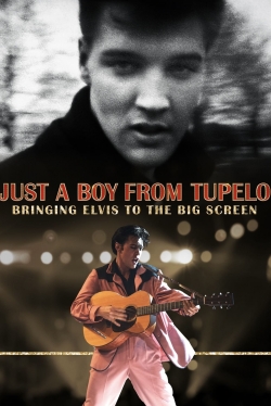 watch free Just a Boy From Tupelo: Bringing Elvis To The Big Screen