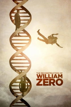 watch free The Reconstruction of William Zero