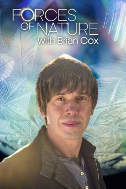 watch free Forces of Nature with Brian Cox