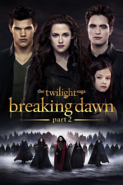 watch free The Twilight Saga: Breaking Dawn - Part 2