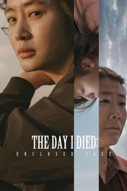 watch free The Day I Died: Unclosed Case