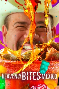 watch free Heavenly Bites: Mexico