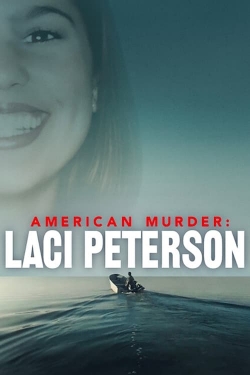 watch free American Murder: Laci Peterson