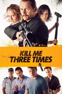 watch free Kill Me Three Times