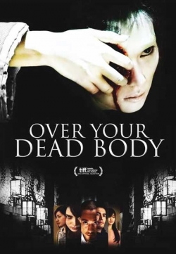 watch free Over Your Dead Body
