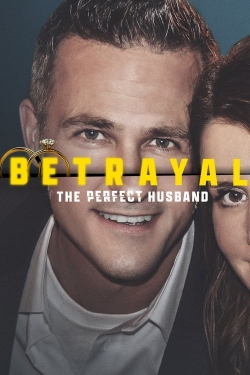 watch free Betrayal: The Perfect Husband