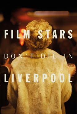 watch free Film Stars Don't Die in Liverpool