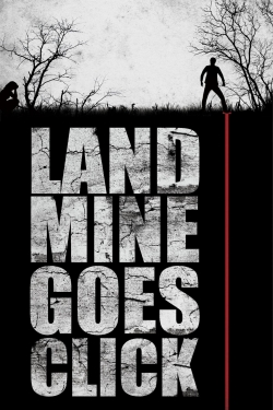 watch free Landmine Goes Click