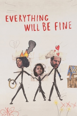 watch free Everything Will Be Fine