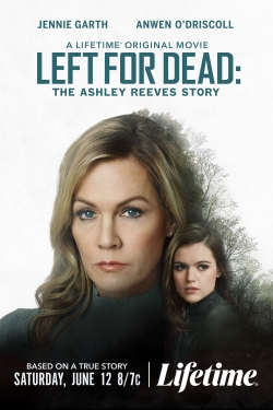 watch free Left for Dead: The Ashley Reeves Story