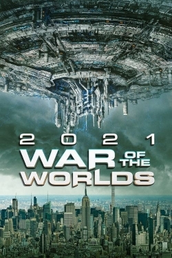 watch free 2021: War of the Worlds