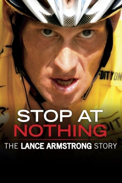 watch free Stop at Nothing: The Lance Armstrong Story