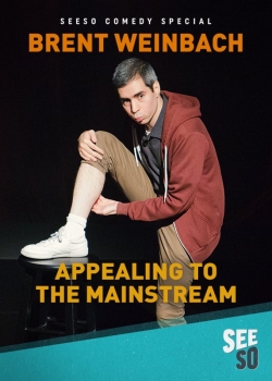 watch free Brent Weinbach: Appealing to the Mainstream