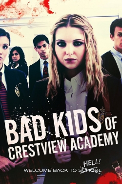 watch free Bad Kids of Crestview Academy