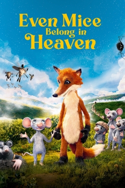watch free Even Mice Belong in Heaven