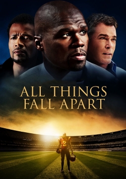 watch free All Things Fall Apart
