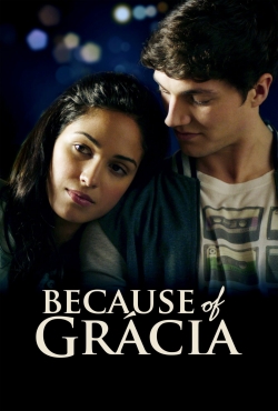 watch free Because of Gracia