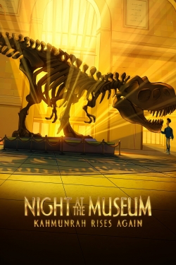 watch free Night at the Museum: Kahmunrah Rises Again