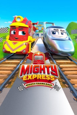 watch free Mighty Express: Mighty Trains Race