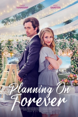 watch free Planning On Forever