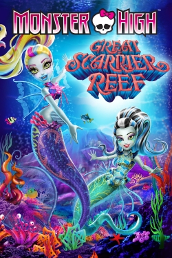 watch free Monster High: Great Scarrier Reef