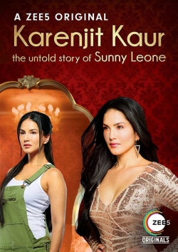 watch free Karenjit Kaur: The Untold Story of Sunny Leone
