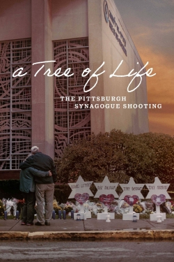watch free A Tree of Life: The Pittsburgh Synagogue Shooting