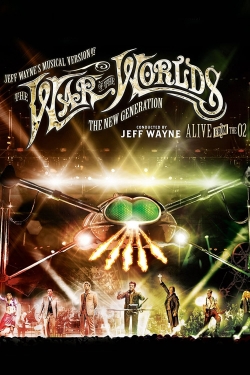 watch free Jeff Wayne's Musical Version of the War of the Worlds - The New Generation: Alive on Stage!