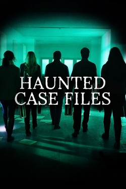 watch free Haunted Case Files