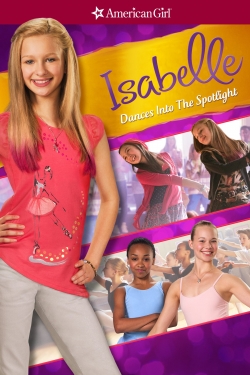 watch free An American Girl: Isabelle Dances Into the Spotlight