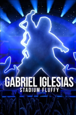 watch free Gabriel Iglesias: Stadium Fluffy