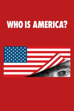 watch free Who Is America?